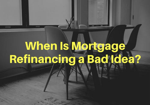 When Is Mortgage Refinancing a Bad Idea in GTA, Ontario?